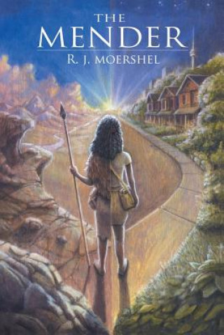 Knjiga The Mender R J Moershel