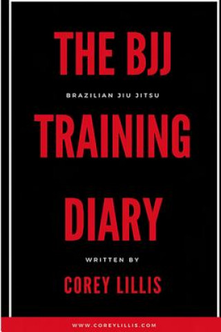 Kniha The BJJ Training Diary Corey B Lillis