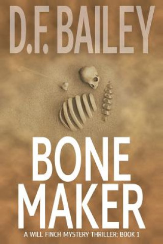 Buch Bone Maker D F Bailey