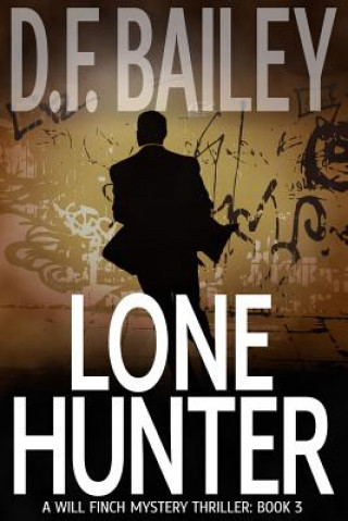 Kniha Lone Hunter D F Bailey