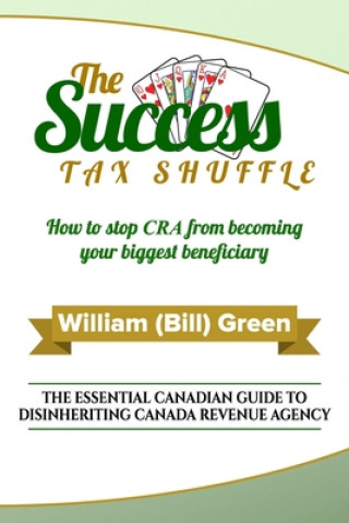 Kniha The Success Tax Shuffle William (Bill) Green