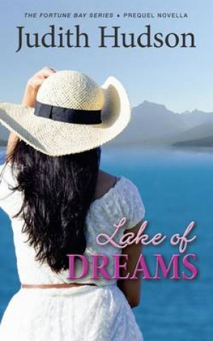 Książka Lake of Dreams: A Fortune Bay Series Novella Judith Hudson