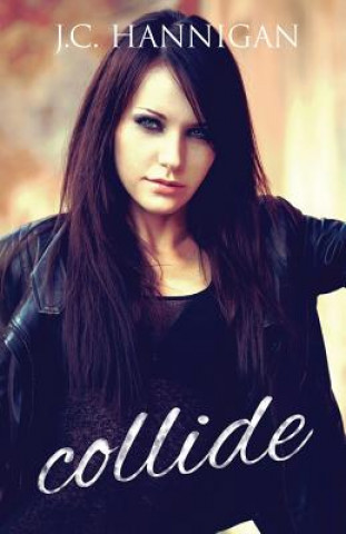 Knjiga Collide J C Hannigan