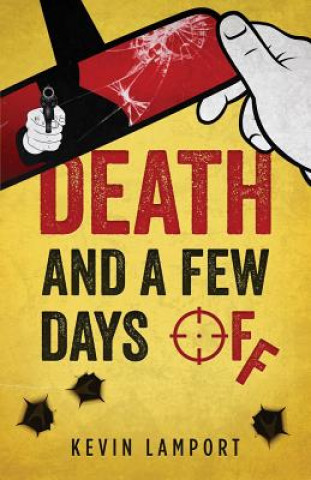 Libro Death and a Few Days Off Kevin Lamport