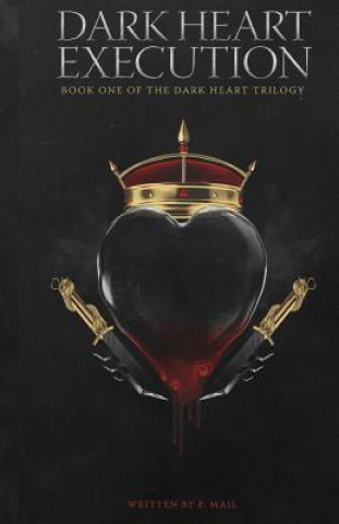 Livre Dark Heart: Execution MR Parvez Mail