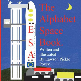 Carte The Alphabet Space Book. MR Lawson Pickle Povey