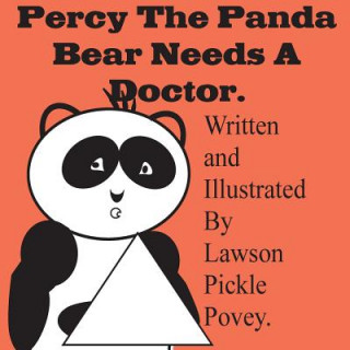 Buch Percy The Panda Bear Needs A Doctor. MR Lawson Pickle Povey