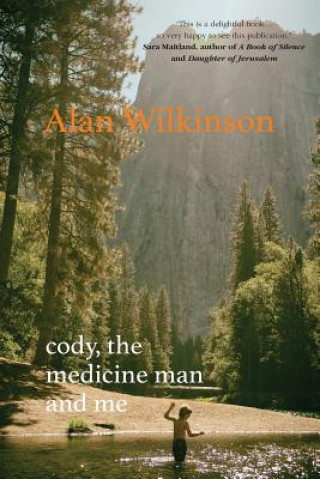 Książka Cody, The Medicine Man and Me Alan Wilkinson