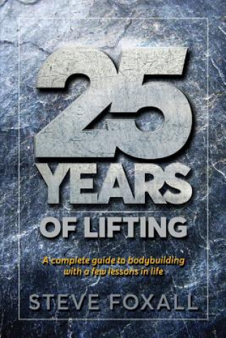 Carte 25 Years of Lifting Steve Foxall