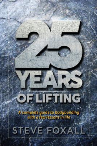 Kniha 25 Years of Lifting Steve Foxall