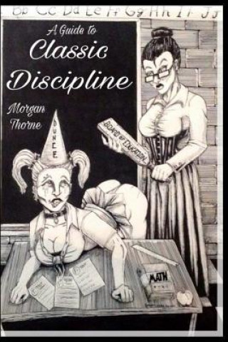 Könyv A Guide to Classic Discipline Morgan Thorne