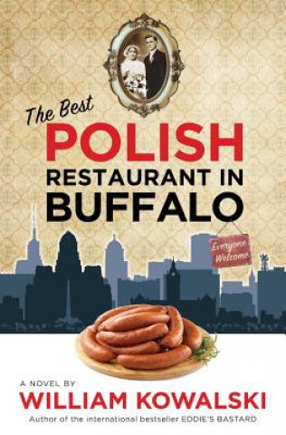 Książka The Best Polish Restaurant in Buffalo William Kowalski