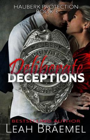 Knjiga Deliberate Deceptions Leah Braemel