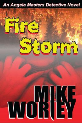 Book Fire Storm Mike Worley