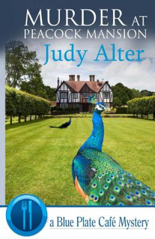 Book Murder at Peacock Mansion Judy Alter