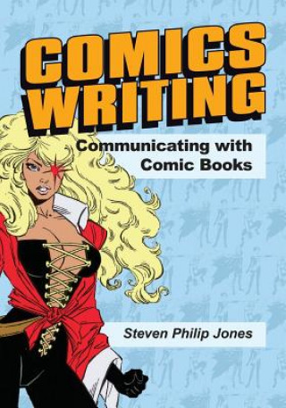 Kniha Comics Writing Steven Philip Jones