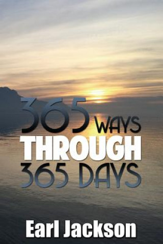 Kniha 365 Ways Through 365 Days Earl Jackson