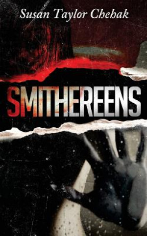 Kniha Smithereens Susan Taylor Chehak