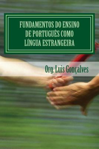 Kniha Fundamentos do ensino de portugu?s como língua estrangeira Luis Goncalves