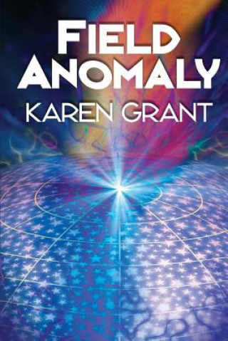 Livro Field Anomaly Karen Grant