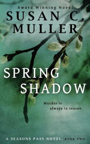 Knjiga Spring Shadow Susan C Muller