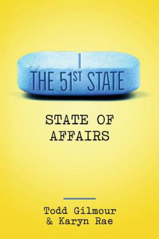 Kniha The 51st State: State Of Affairs Todd Gilmour