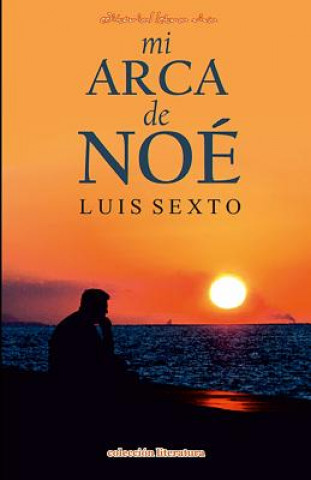 Kniha Mi Arca de Noe Luis Sexto