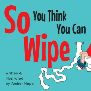 Книга So You Think You Can Wipe Amber Hope