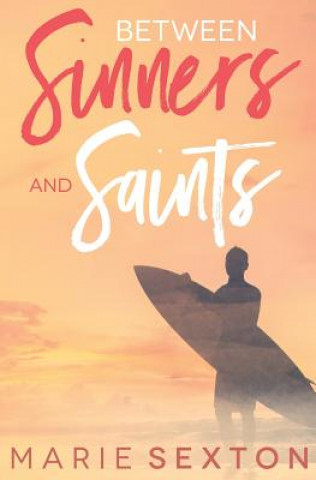 Buch Between Sinners and Saints Marie Sexton