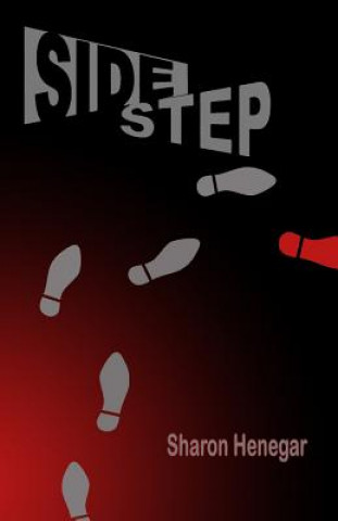 Knjiga Sidestep Sharon Henegar