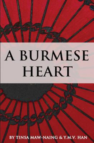 Книга A Burmese Heart Y M V Han