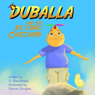 Książka Duballa And The Flying Chicken D Blackshear