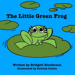 Carte The Little Green Frog Bridgett Henderson