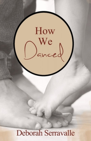 Buch How We Danced Deborah Serravalle