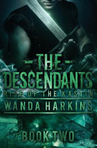 Kniha The Descendants: Rise of the Kastin Wanda Harkins