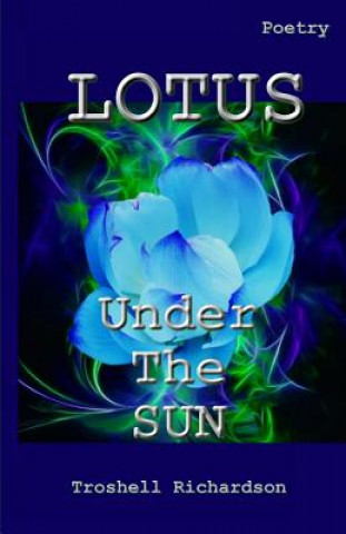 Carte Lotus Under The Sun MS Troshell Richardson