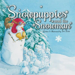 Книга Snowpuppies and The Snowman Bev Stone