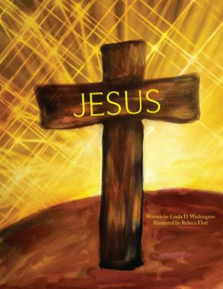 Книга JESUS Book 3 Linda D Washington