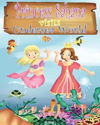 Kniha Princess Sahana Visits Undersea World Vj Shah