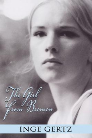 Kniha The Girl from Bremen Inge Gertz