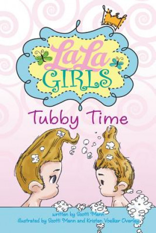 Książka La La Girls: Tubby Time Scotti Mann