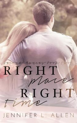 Carte Right Place, Right Time Jennifer L Allen