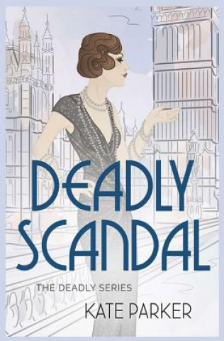 Buch Deadly Scandal Kate Parker