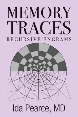 Carte Memory Traces: Recursive Engrams MD Ida Pearce