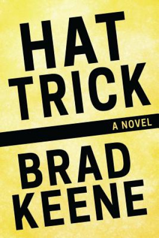 Book Hat Trick Brad Keene