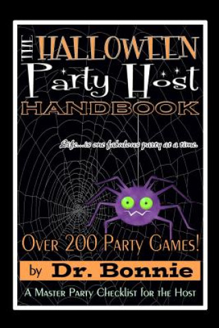 Kniha The Halloween Party Host Handbook Dr Bonnie