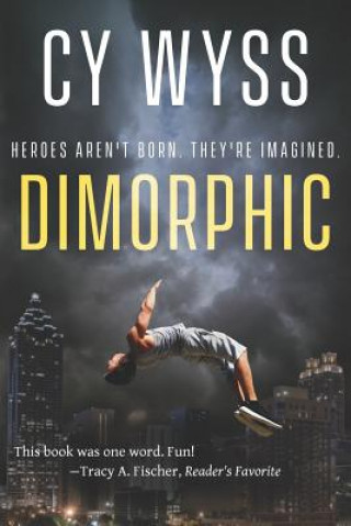 Knjiga Dimorphic Cy Wyss