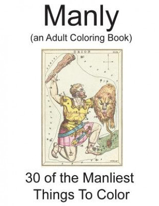 Książka Manly: (an Adult Coloring Book) D P Turoczy