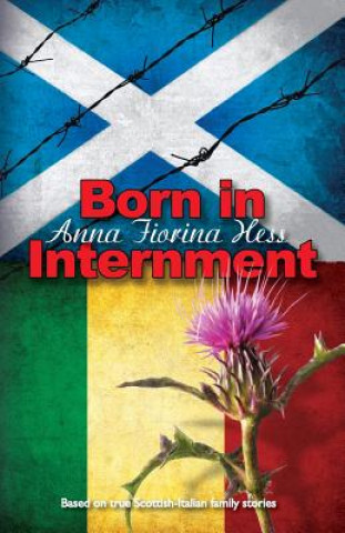 Kniha Born in Internment Anna Fiorina Hess