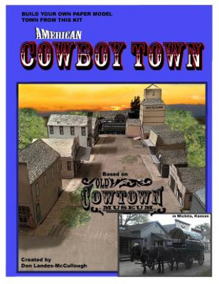 Libro American Cowboy Town: A Paper Model Kit Donald Landes-McCullough